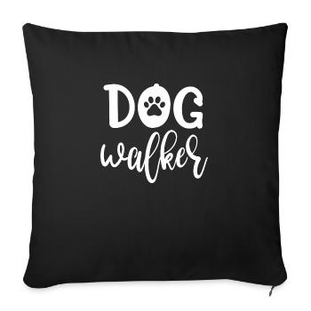 Dog Walker Funny Gift - Sofa pillowcase 17,3'' x 17,3'' (45 x 45 cm) - black - Front