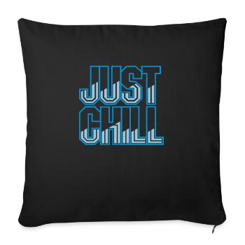 Just Chill Text Logo - Sofakissenbezug 45 x 45 cm - Schwarz - Vorne
