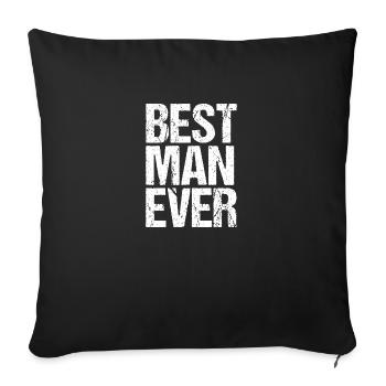 BEST MAN EVER - Sofa pillowcase 17,3'' x 17,3'' (45 x 45 cm) - black - Front
