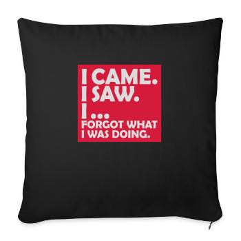 Je suis venu voir oublier - Housse de coussin décorative 45 x 45 cm - noir - Devant