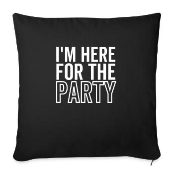Je suis là pour la fête - Housse de coussin décorative 45 x 45 cm - noir - Devant