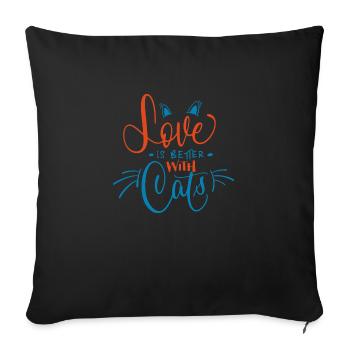 Liebe ist besser mit Katze - Sofakissenbezug 45 x 45 cm - Schwarz - Vorne