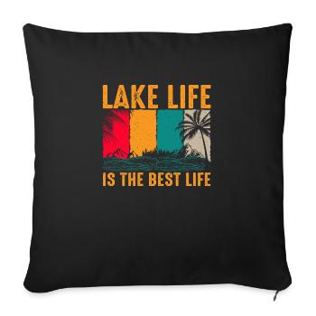 Lake Life is the best Life - Sofa pillowcase 17,3'' x 17,3'' (45 x 45 cm) - black - Front