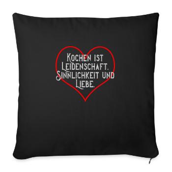 Kochen ist ... - Sofakissenbezug 45 x 45 cm - Schwarz - Vorne