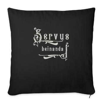 Servus beinanda - Sofa pillowcase 17,3'' x 17,3'' (45 x 45 cm) - black - Front
