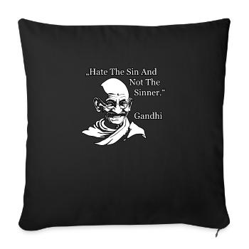 Hate The Sin And Not The Sinner (Gandhi Quote) - Sofa pillowcase 17,3'' x 17,3'' (45 x 45 cm) - black - Front