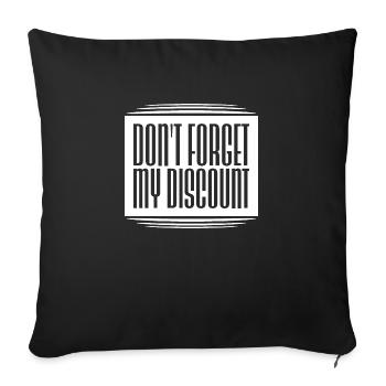 Don't Forget My Discount Funny Sarcastic Senior - Sofa pillowcase 17,3'' x 17,3'' (45 x 45 cm) - black - Front