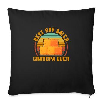 best hay baler grandpa ever Design for a hay baler - Sofa pillowcase 17,3'' x 17,3'' (45 x 45 cm) - black - Front