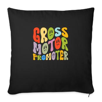 Gross motor promoter Design for a Gross motor - Sofa pillowcase 17,3'' x 17,3'' (45 x 45 cm) - black - Front