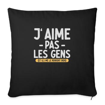 J’aime pas les gens T-shirt drôle français - Housse de coussin décorative 45 x 45 cm - noir - Devant