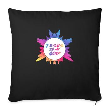 Jesus is my god - Sofa pillowcase 17,3'' x 17,3'' (45 x 45 cm) - black - Front