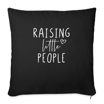Raising little people - Sofa pillowcase 17,3'' x 17,3'' (45 x 45 cm) - black - Front