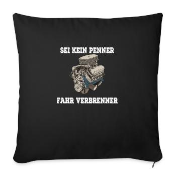 SEI KEIN PENNER FAHR VERBRENNER - Sofakissenbezug 45 x 45 cm - Schwarz - Vorne