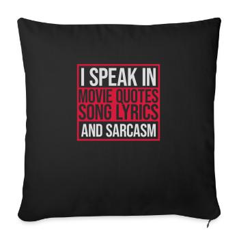 speak lyrics and sarcasm - Sofa pillowcase 17,3'' x 17,3'' (45 x 45 cm) - black - Front