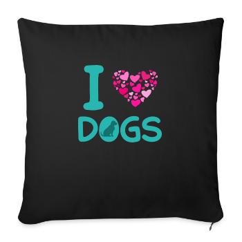 Dog lovers I love dogs - Sofa pillowcase 17,3'' x 17,3'' (45 x 45 cm) - black - Front