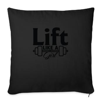 Lift like a girl - Sofa pillowcase 17,3'' x 17,3'' (45 x 45 cm) - black - Front