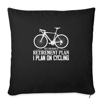 Yes I Do Have A Retirement Plan I Plan On Cycling - Sofa pillowcase 17,3'' x 17,3'' (45 x 45 cm) - black - Front