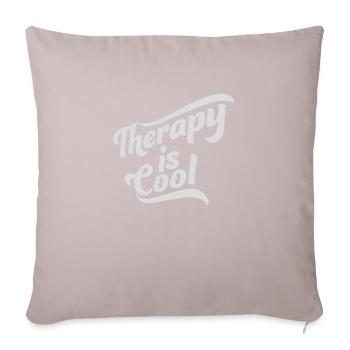 therapy is cool Quote - Sofa pillowcase 17,3'' x 17,3'' (45 x 45 cm) - light taupe - Front