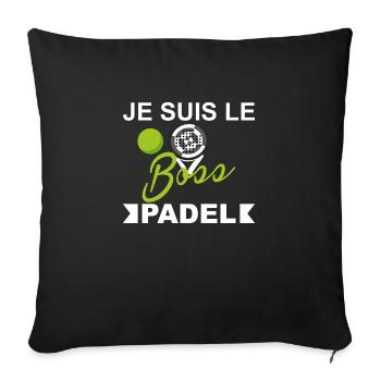 Je suis le boss, padel. cadeau drôles padel sport - Housse de coussin décorative 45 x 45 cm - noir - Devant