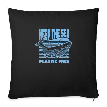 Keep The Sea Plastic Free Whale Environment Sea - Sofa pillowcase 17,3'' x 17,3'' (45 x 45 cm) - black - Front