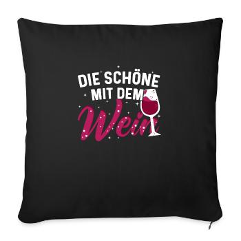 Wein Weintrinkerin Frau Die Schöne mit dem Wein - Sofakissenbezug 45 x 45 cm - Schwarz - Vorne