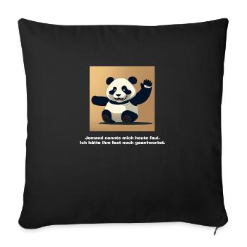 Lustiges Shirt / Lustige Sprüche - Panda Spruch - Sofakissenbezug 45 x 45 cm - Schwarz - Vorne