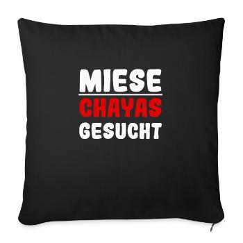 Miese Chayas gesucht - Sofakissenbezug 45 x 45 cm - Schwarz - Vorne