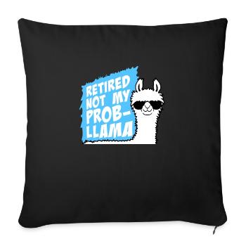 Not My Prob Llama Retirement Prob-Llama Retired - Sofa pillowcase 17,3'' x 17,3'' (45 x 45 cm) - black - Front