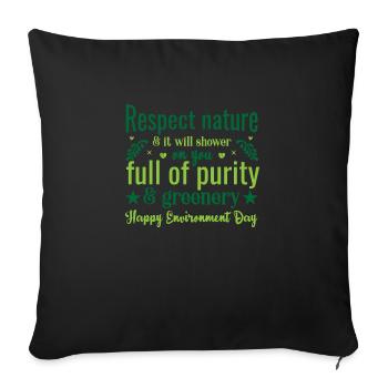 Respect Nature, Embrace Purity - Sofa pillowcase 17,3'' x 17,3'' (45 x 45 cm) - black - Front