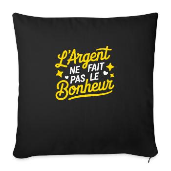 L'argent ne fait pas le bonheur - Housse de coussin décorative 45 x 45 cm - noir - Devant