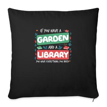 Garden and library – everything you need - Sofa pillowcase 17,3'' x 17,3'' (45 x 45 cm) - black - Front