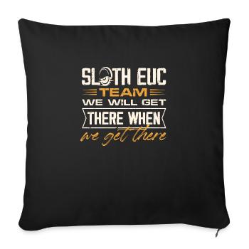 Sloth EUC Team We Will Get There When We Get There - Sofa pillowcase 17,3'' x 17,3'' (45 x 45 cm) - black - Front