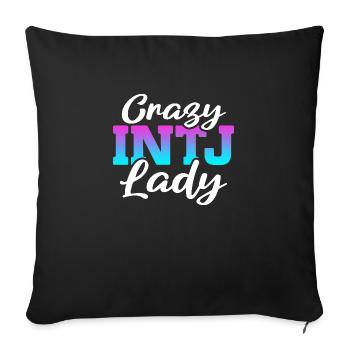 Crazy INTJ Lady Introvertie Personnalité - Housse de coussin décorative 45 x 45 cm - noir - Devant