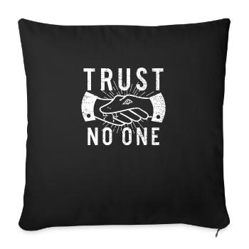 Trust No One - Sofakissenbezug 45 x 45 cm - Schwarz - Vorne