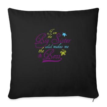 Je suis la grande soeur qui me rend le patron - Housse de coussin décorative 45 x 45 cm - noir - Devant