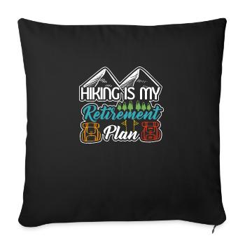 Hiking is my Retirement Plan this year - Sofa pillowcase 17,3'' x 17,3'' (45 x 45 cm) - black - Front