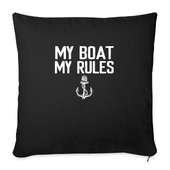 My Boat My Rules Funny Cool Lake Summer Boat - Sofa pillowcase 17,3'' x 17,3'' (45 x 45 cm) - black - Front