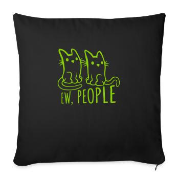 Funny cats ew people - Sofa pillowcase 17,3'' x 17,3'' (45 x 45 cm) - black - Front