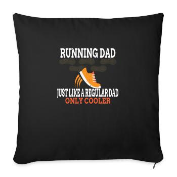 Running Dad, Just like a regular dad only cooler - Sofa pillowcase 17,3'' x 17,3'' (45 x 45 cm) - black - Front
