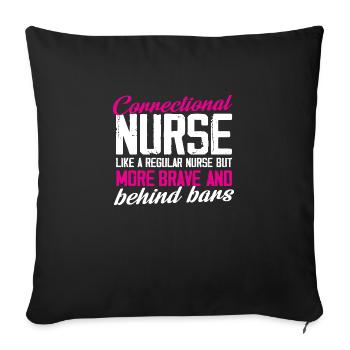 correctional nurse more brave Design for a prison - Sofakissenbezug 45 x 45 cm - Schwarz - Vorne