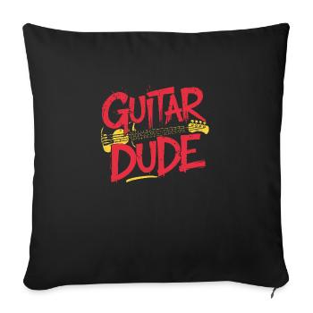 „Guitar Dude“ ist das perfekte Statement für echte - Sofakissenbezug 45 x 45 cm - Schwarz - Vorne