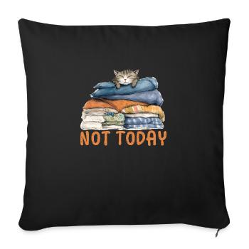 Cool Cat - Not Today - Sofa pillowcase 17,3'' x 17,3'' (45 x 45 cm) - black - Front