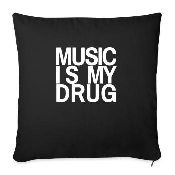 Musik ist meine Droge - Sofakissenbezug 45 x 45 cm - Schwarz - Vorne