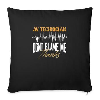 AV Technician Fun Design - Sofa pillowcase 17,3'' x 17,3'' (45 x 45 cm) - black - Front