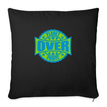 planet over profit Zitat - Sofakissenbezug 45 x 45 cm - Schwarz - Vorne