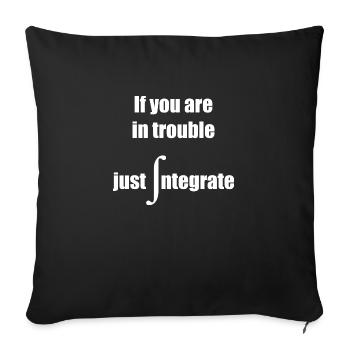 If you are in trouble just integrate - Integral - Sofakissenbezug 45 x 45 cm - Schwarz - Vorne