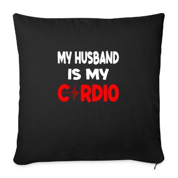 My Husband Is My Cardio - Sofa pillowcase 17,3'' x 17,3'' (45 x 45 cm) - black - Front