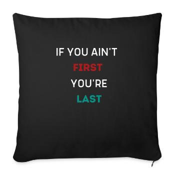 SI TU N’ES PAS LE PREMIER, TU ES LE DERNIER - Housse de coussin décorative 45 x 45 cm - noir - Devant