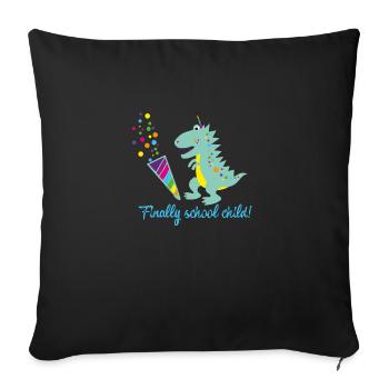 finally school child ,schulkind ,dinosaurier ,dino - Sofakissenbezug 45 x 45 cm - Schwarz - Vorne