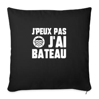 J’peux pas j’ai bateau - Housse de coussin décorative 45 x 45 cm - noir - Devant